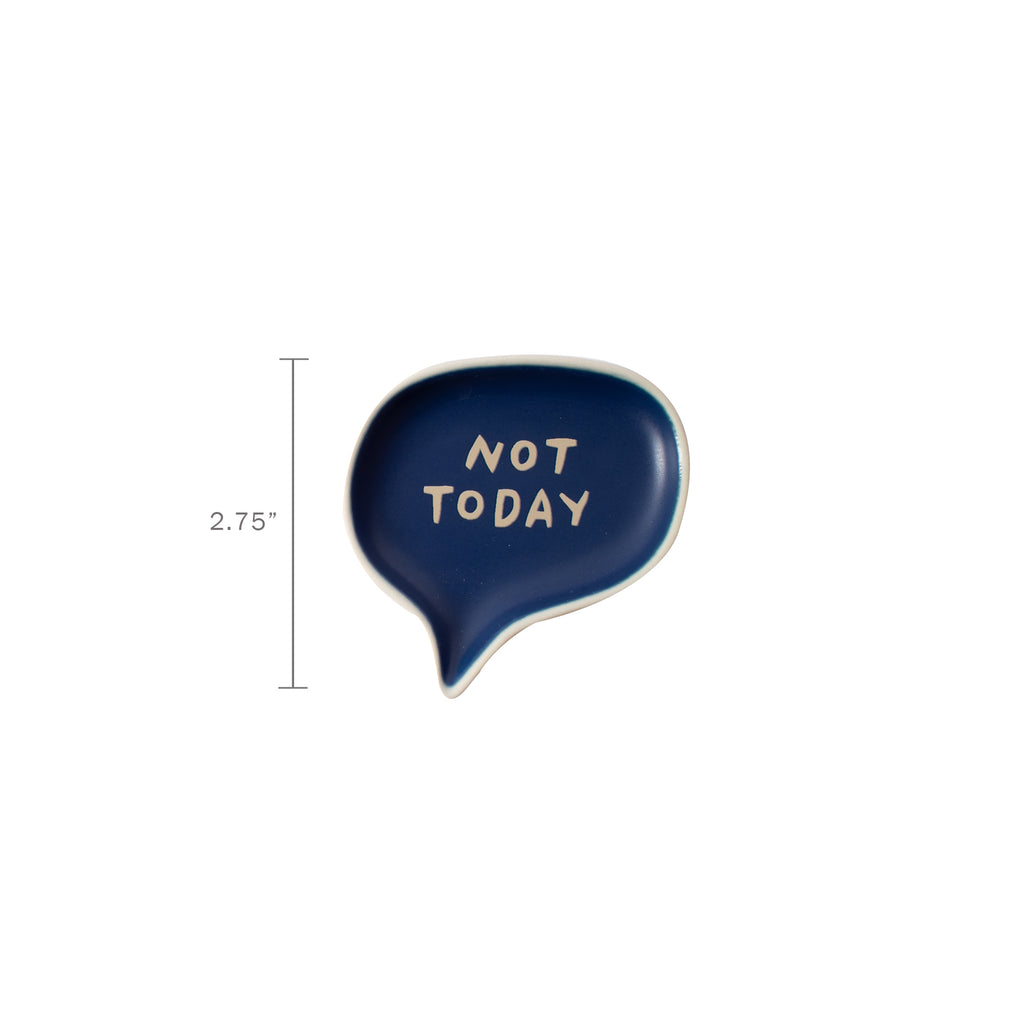 MR NOT TODAY WORD BUBBLE TRAY