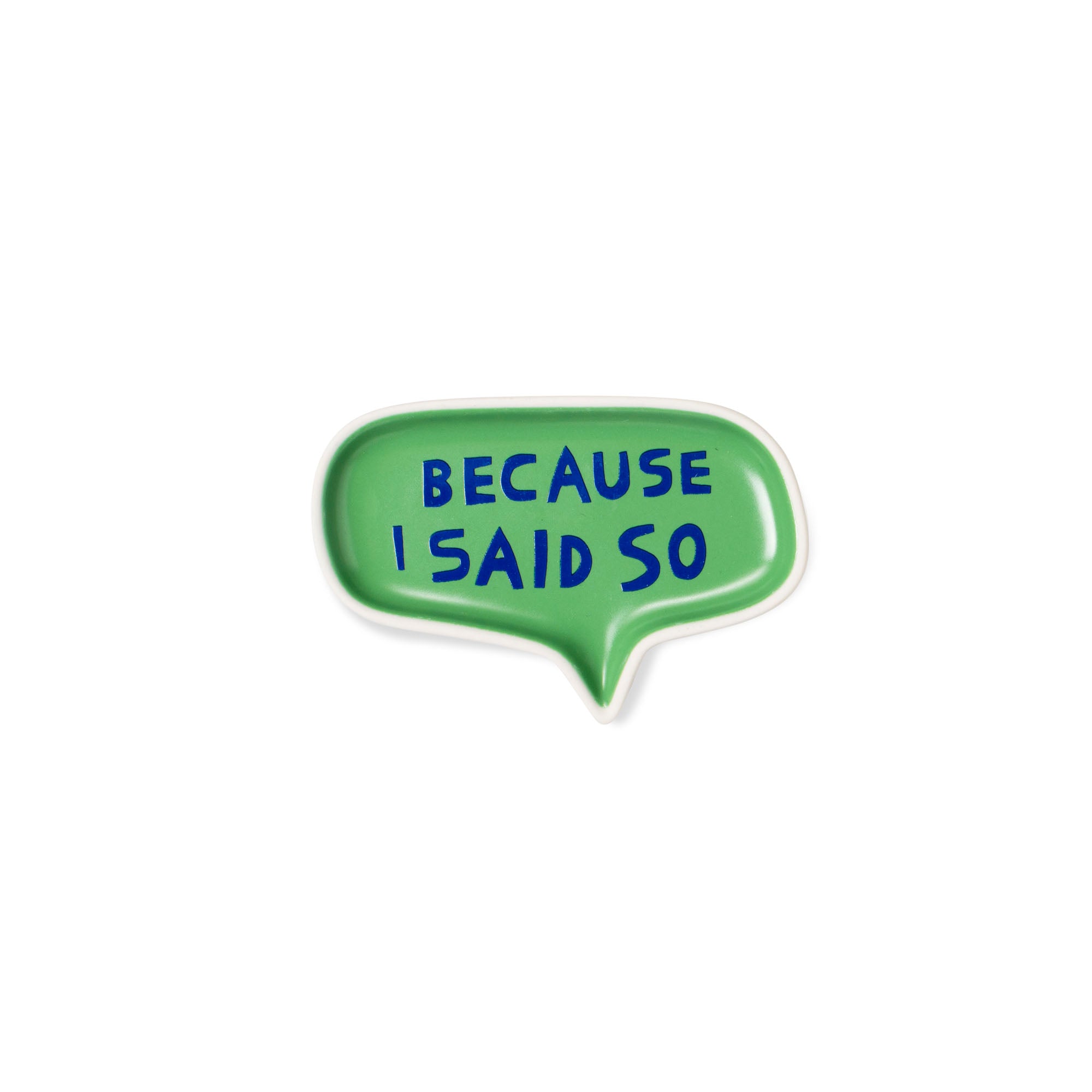 MR I Said So Word Bubble Tray