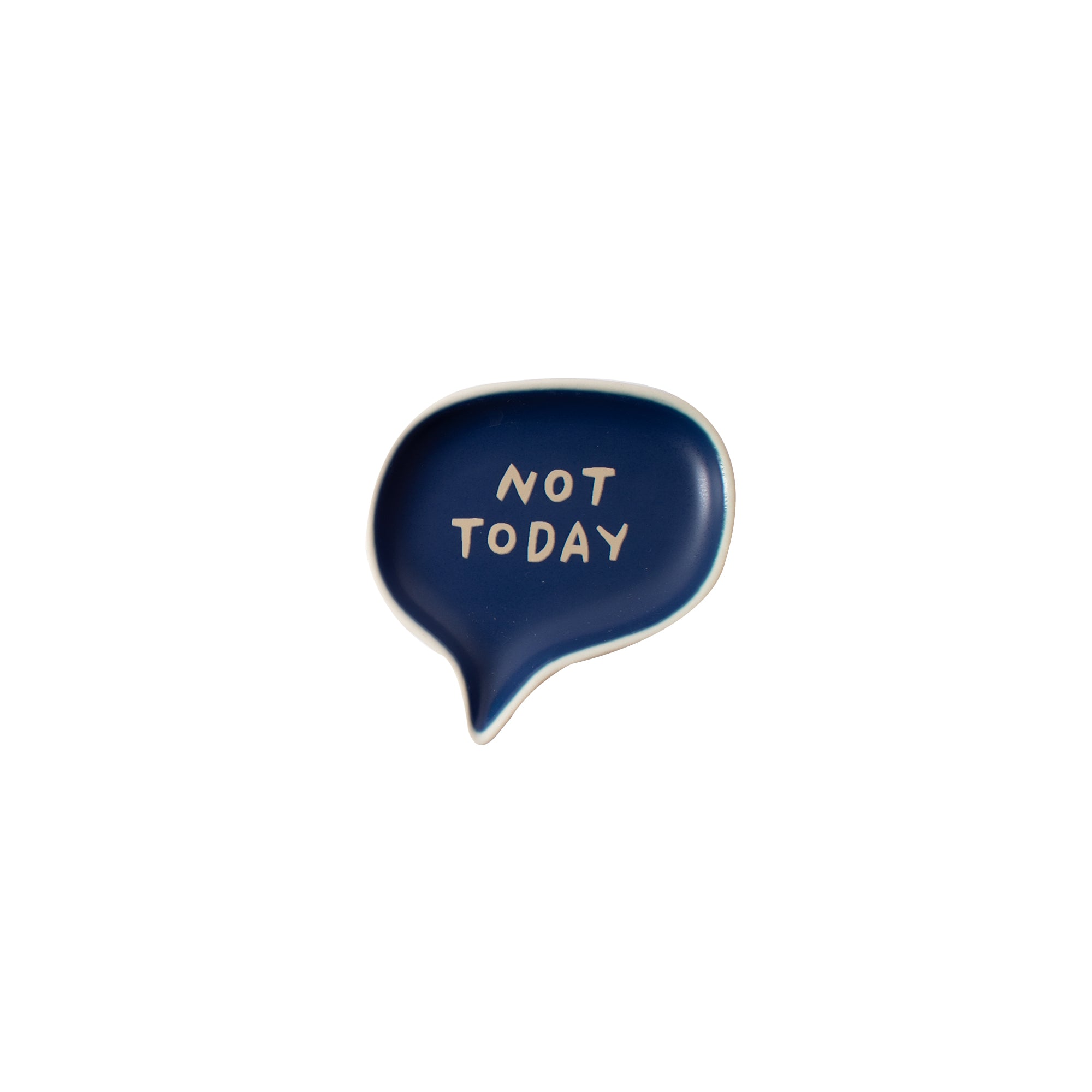 MR Not Today Word Bubble Tray